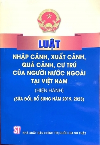 Một số điểm mới của Luật sửa đổi, bổ sung một số điều của Luật Xuất cảnh, nhập cảnh của công dân Việt Nam và Luật Nhập cảnh, xuất cảnh, quá cảnh, cư trú của người nước ngoài tại Việt Nam